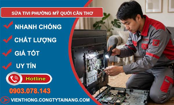 sửa tivi phường Mỹ Quới Cần Thơ