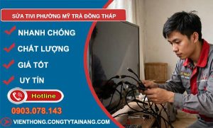Sửa tivi phường Mỹ Trà Đồng Tháp uy tín