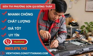 Sửa tivi phường Sơn Qui Đồng Tháp