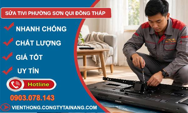 Sửa tivi phường Sơn Qui Đồng Tháp giá rẻ
