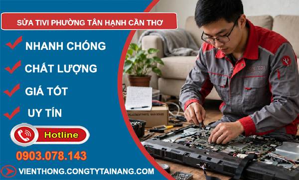 Sửa tivi phường Tân Hạnh Cần Thơ uy tín