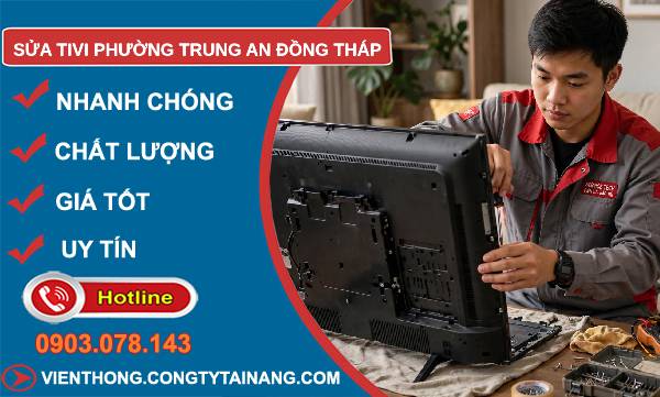 Sửa tivi phường Trung An Đồng Tháp