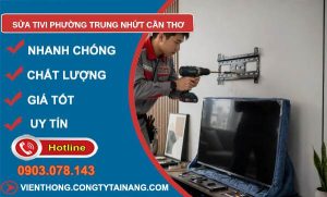 Sửa tivi phường Trung Nhứt Cần Thơ