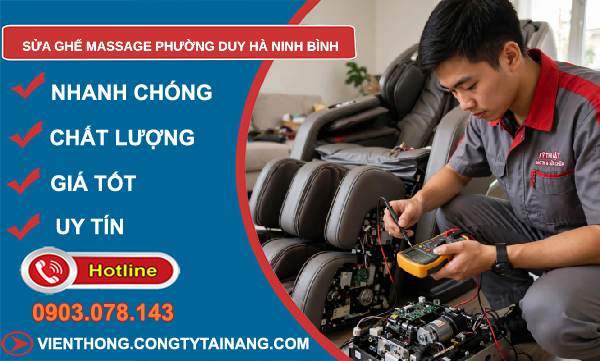 sửa ghế massage phường Duy Hà Ninh Bình