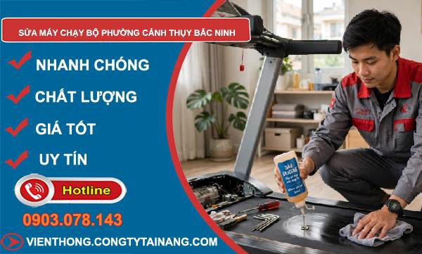 sửa máy chạy bộ phường Cảnh Thụy