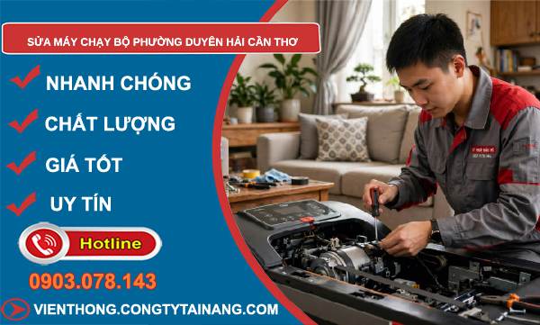 sửa máy chạy bộ phường Duyên Hải Cần Thơ