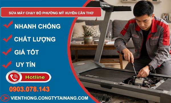 sửa máy chạy bộ phường Mỹ Xuyên Cần Thơ