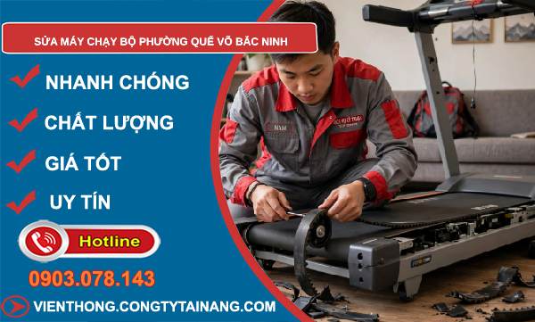 sửa máy chạy bộ phường Quế Võ Bắc Ninh