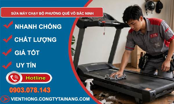sửa máy chạy bộ phường Quế Võ