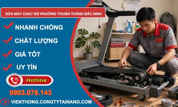sửa máy chạy bộ phường Thuận Thành Bắc Ninh