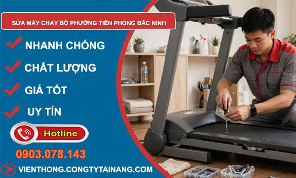 sửa máy chạy bộ phường Tiền Phong Bắc Ninh