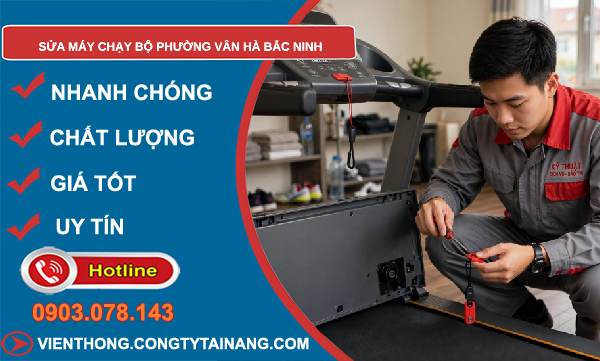 sửa máy chạy bộ phường Vân Hà