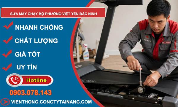 sửa máy chạy bộ phường Việt Yên Bắc Ninh