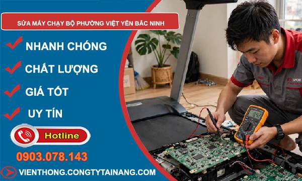 sửa máy chạy bộ phường Việt Yên
