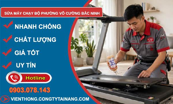 sửa máy chạy bộ phường Võ Cường Bắc Ninh