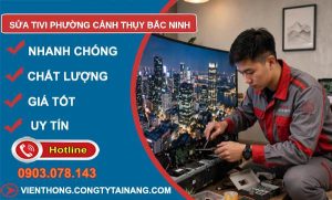 sửa tivi phường Cảnh Thụy Bắc Ninh