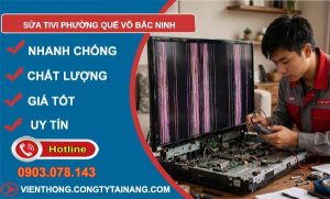 sửa tivi phường Quế Võ Bắc Ninh