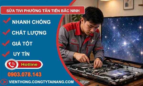 sửa tivi phường Tân Tiến Bắc Ninh
