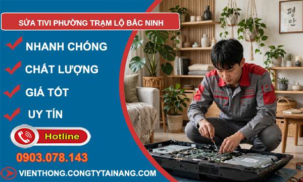 sửa tivi phường Trạm Lộ