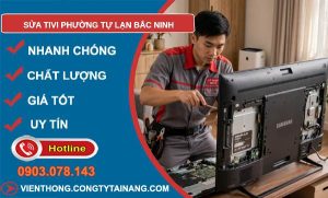 sửa tivi phường Tự Lạn Bắc Ninh