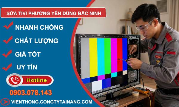 sửa tivi phường Yên Dũng Bắc Ninh