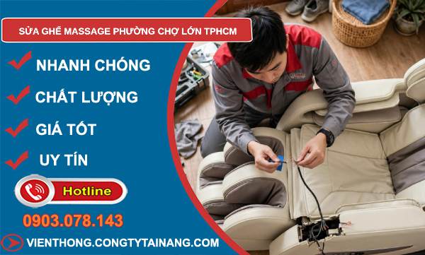 sửa ghế massage Chợ Lớn