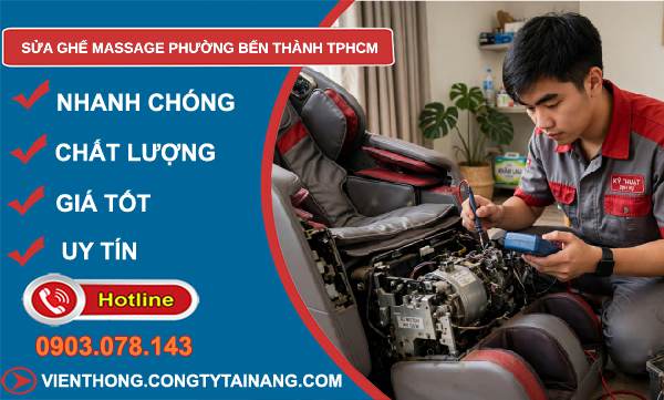 sửa ghế massage phường Bến Thành TPHCM