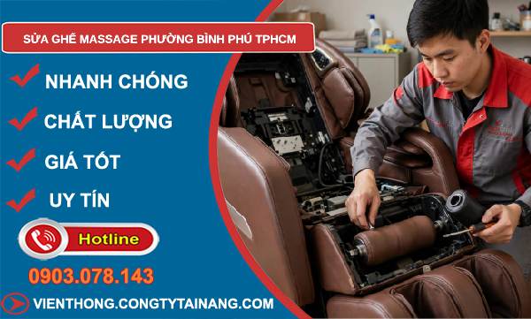 sửa ghế massage phường Bình Phú TPHCM