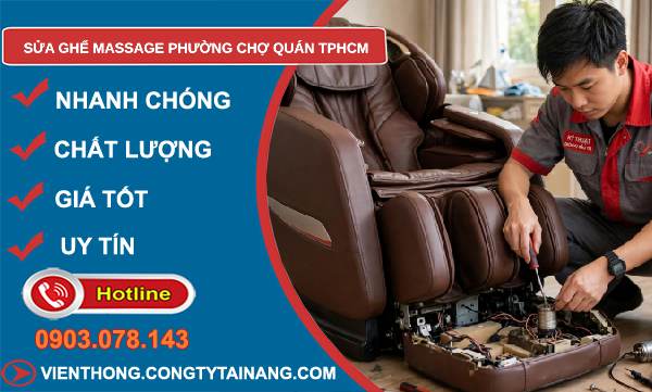 sửa ghế massage phường Chợ Quán