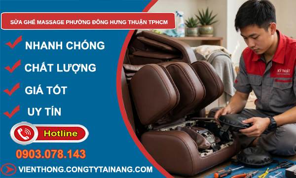 sửa ghế massage phường Đông Hưng Thuận TPHCM