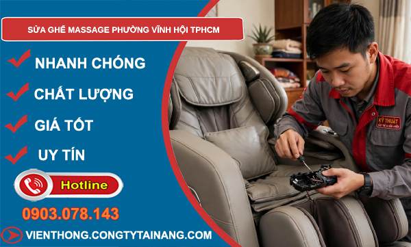 sửa ghế massage phường Vĩnh Hội TPHCM