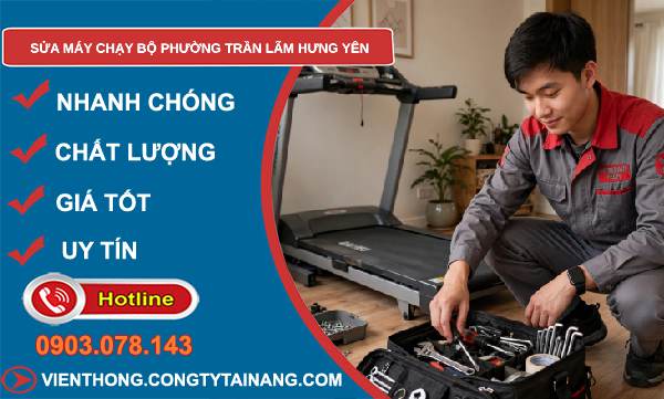 sửa máy chạy bộ phường Trần Lãm Hưng Yên