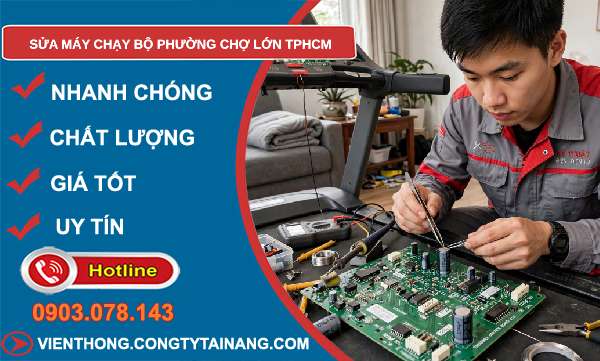 sửa máy chạy bộ phường Chợ Lớn TPHCM
