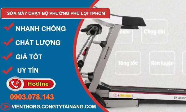 sửa máy chạy bộ phường Phú Lợi TPHCM