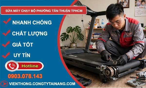sửa máy chạy bộ phường Tân Thuận