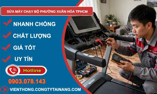 sửa máy chạy bộ phường Xuân Hòa TPHCM